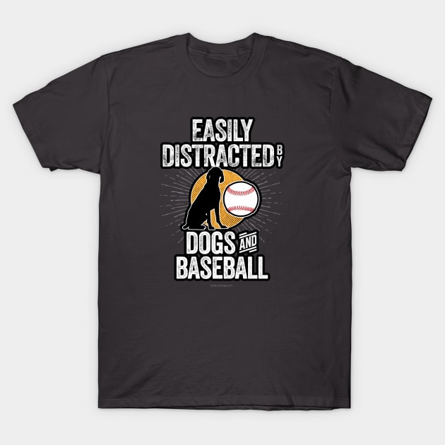 Easily Distracted by Dogs and Baseball T-Shirt by eBrushDesign